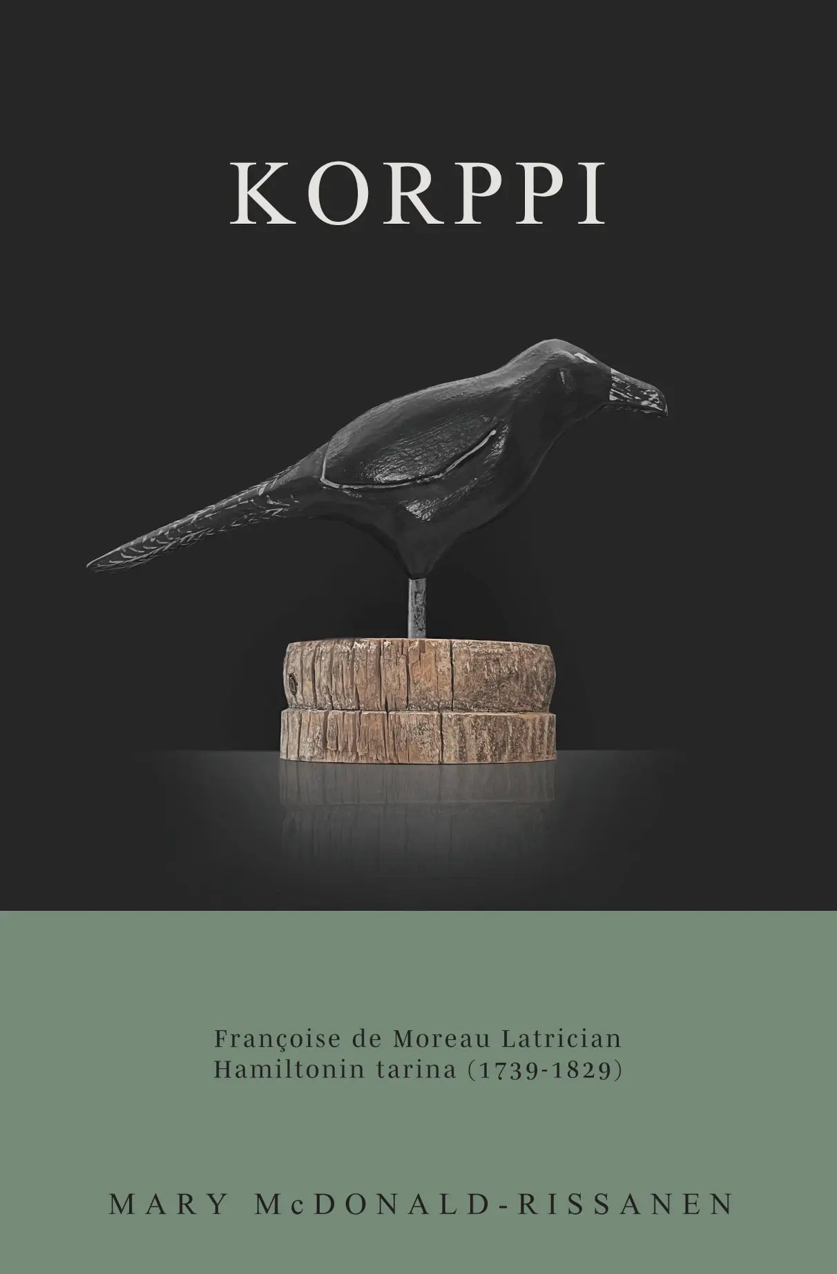 Book cover for Korppi : Françoise de Moreau Latrician Hamiltonin tarina